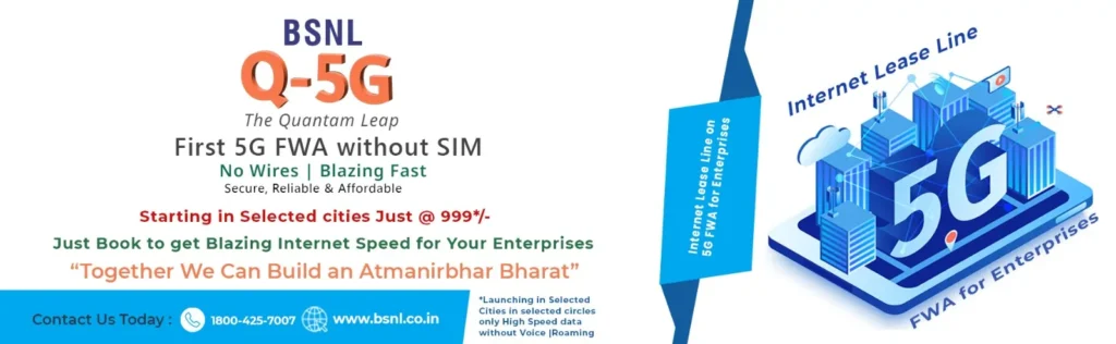 BSNL Q-5G FWA सर्विस लॉन्च, जानें BSNL की सुविधा और ऑफ़र