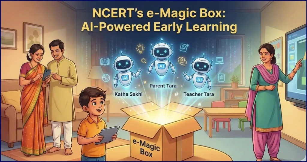 NCERT का ‘ई-मैजिक बॉक्स’: अब खेल-खेल में बच्चे करेंगे पढ़ाई